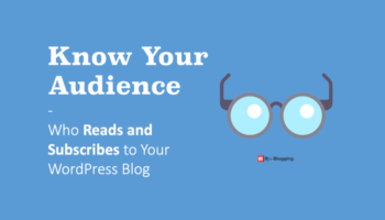 Find Who Reads and Subscribes to your WordPress Blog