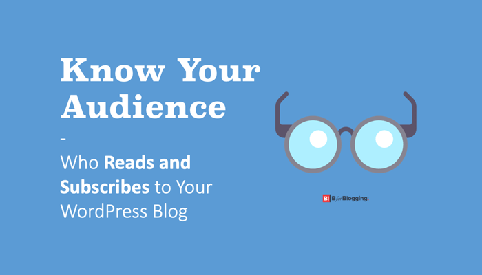 Find Who Reads And Subscribes To Your Wordpress Blog
