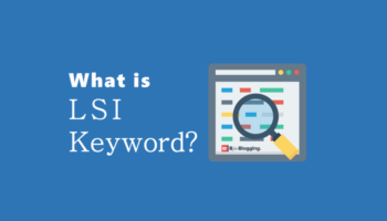 What is LSI Keyword and How does it Helps to Boost SEO Traffic