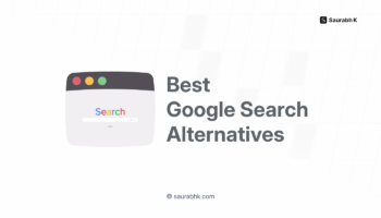 Best Google Search Engine Alternatives