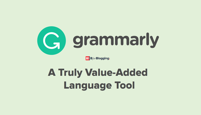 Grammarly Truly Value Added Language Tool