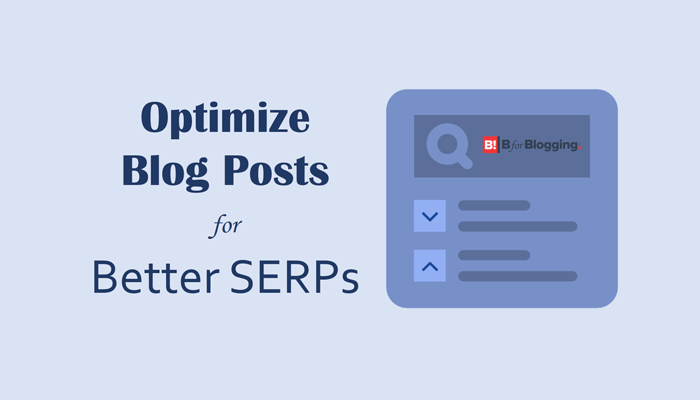 Tricks To Optimize Blog Post For Better Serps