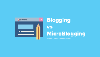 Blogging and MicroBlogging Difference - Which One is Good for You