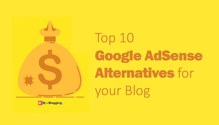 Top 10 Best Google Adsense Alternatives