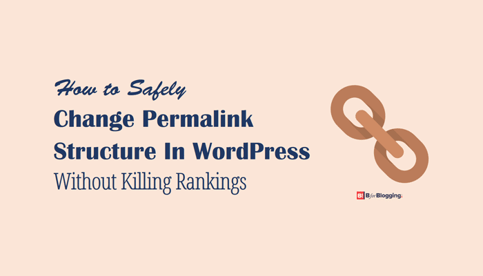 How To Safely Change Permalink Structure In Wordpress