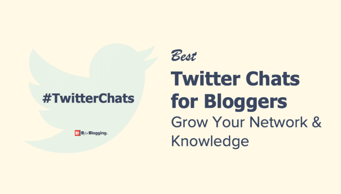 Best Twitter Chats For Bloggers