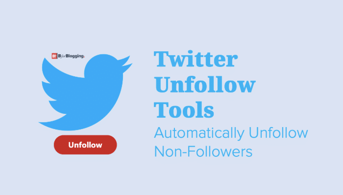 Best Twitter Unfollow Tools