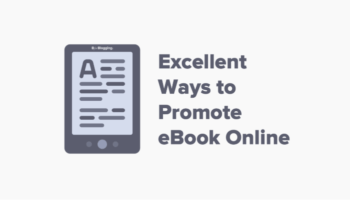 Excellent Ways to Promote eBook Online